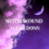 Alexis Donn - Witch Wound