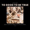 Lost Boy - To Good to Be True
