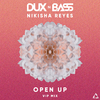 Dux n Bass - Open Up (Vip Mix)