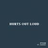 Etham - Hurts Out Loud (feat. Danni)