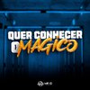 DJ GHR - Quer Conhecer o Magico