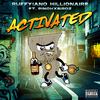 Ruffyiano Hillionaire - Activated (feat. PichBirdz)