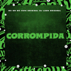 DJ LeoN Original - Corrompida