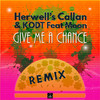 Herwell's Callan - Give Me a Chance (Bearstylez Remix)