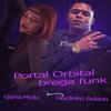 Gordinho Bolado - Portal Orbital Brega Funk