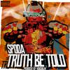 Spoda - Truth Be Told (Interlude) [feat. ValidGang GunSmoke]