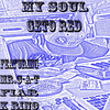 Geto Red - My Soul (feat. Mr. C-A-T, Fiar & K Rino)