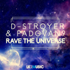 D-Stroyer - Rave The Universe (Mark Ruzz Remix)