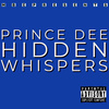 Prince Dee - Hidden Whispers