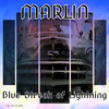 Marlin - What Will I Do Without You