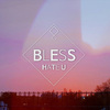 Bless - Hate U
