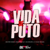 DJ 2K DO TAQUARIL - Vida de Puto