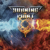 Burning Point - I've Had Enough (Into the Fire)