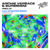 Archie Versace - Fired Up (Full Intention Instrumental Extended Remix)