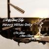 DirtyGloveCJay - Heavy Hittas Only