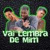 Os Procurados - Vai Lembra de Mim