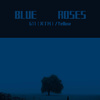 G11（关丁凡） - BLUE ROSES