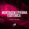 MC BM OFICIAL - Montagem Epifania Esotérica