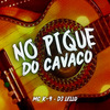 MC K9 - No Pique do Cavaco