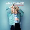 Ana Zimmer - I Got The Balls