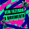 DJ Viele - Vem Fazendo o Movimento