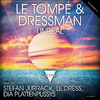 Le Tompe - Unreal (Le Dress Club Remix)