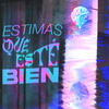 iDrei - Estimas Que Esté Bien