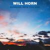 Will Horn - Running Into The End