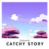 XylorenW - CATCHY STORY