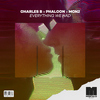 Charles B - Everything We Had