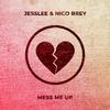 JessLee - Mess Me Up