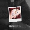Rowlan - Like Glue