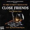 Go-Hard Da Great - Close Friends