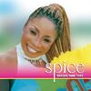 Spice - Can't Stand The Heat