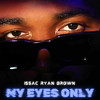 Issac Ryan Brown - Locked In