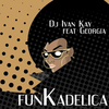 DJ Ivan Kay - Funkadelika (Radio Edit)
