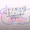 DJ GRN - Já Que Você É Gatinha