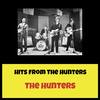 The Hunters - How's 'm Chicks