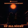 Ekonovah - Up All Night (Extended) [feat. Rampant]