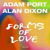Adam Port - Forms Of Love