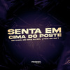 DJ Del - Senta em Cima do Poste