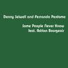 Denny Seiwell - Some People Never Know (feat. Adrian Bourgeois)