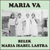 Belek - Maria Va (with Maria Isabel Lastra)