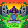 Kiyoshi - I'm Calling In More Abundance