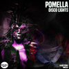 Pomella - DISCO LIGHTS (Original Mix)