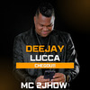Deejay Lucca - Chegou!!!