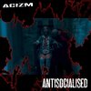 Acizm - Antisocialised