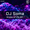 Dj Soma - Knobs of Life