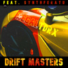 RegalTDRX - Drift Masters (Remix)