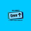 Killabrex - Grew Up